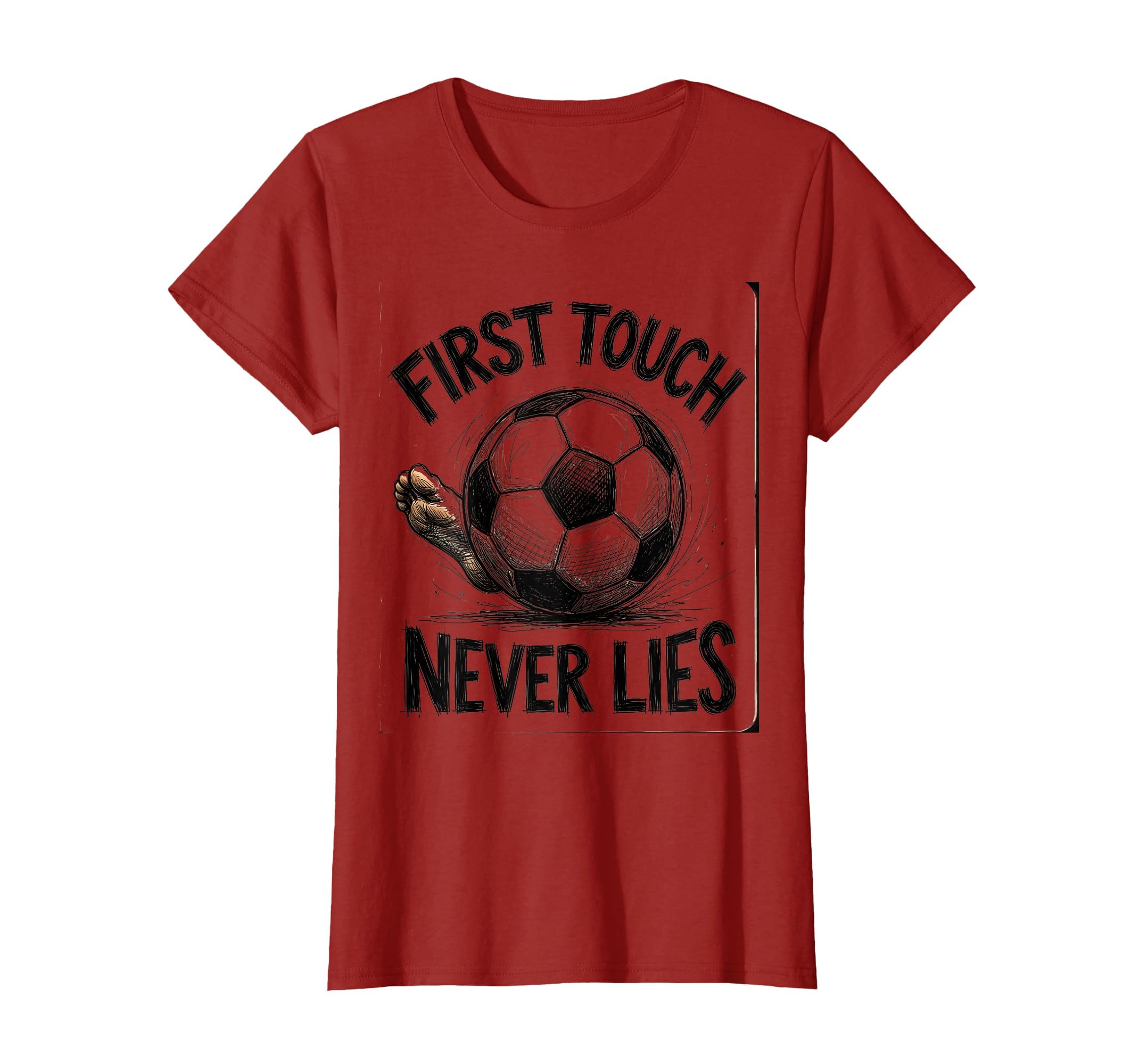 First Touch Never Lies Soccer T-Shirt - Graphic Print for Adults