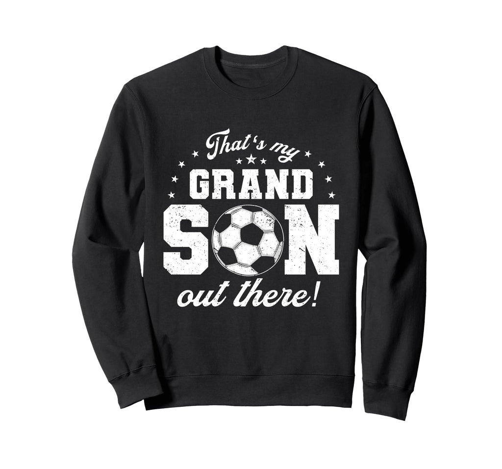 Thats My Grandson Out There Football Sweatshirt - Unique Graphic Unisex