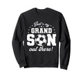 Thats My Grandson Out There Football Sweatshirt - Unique Graphic Unisex