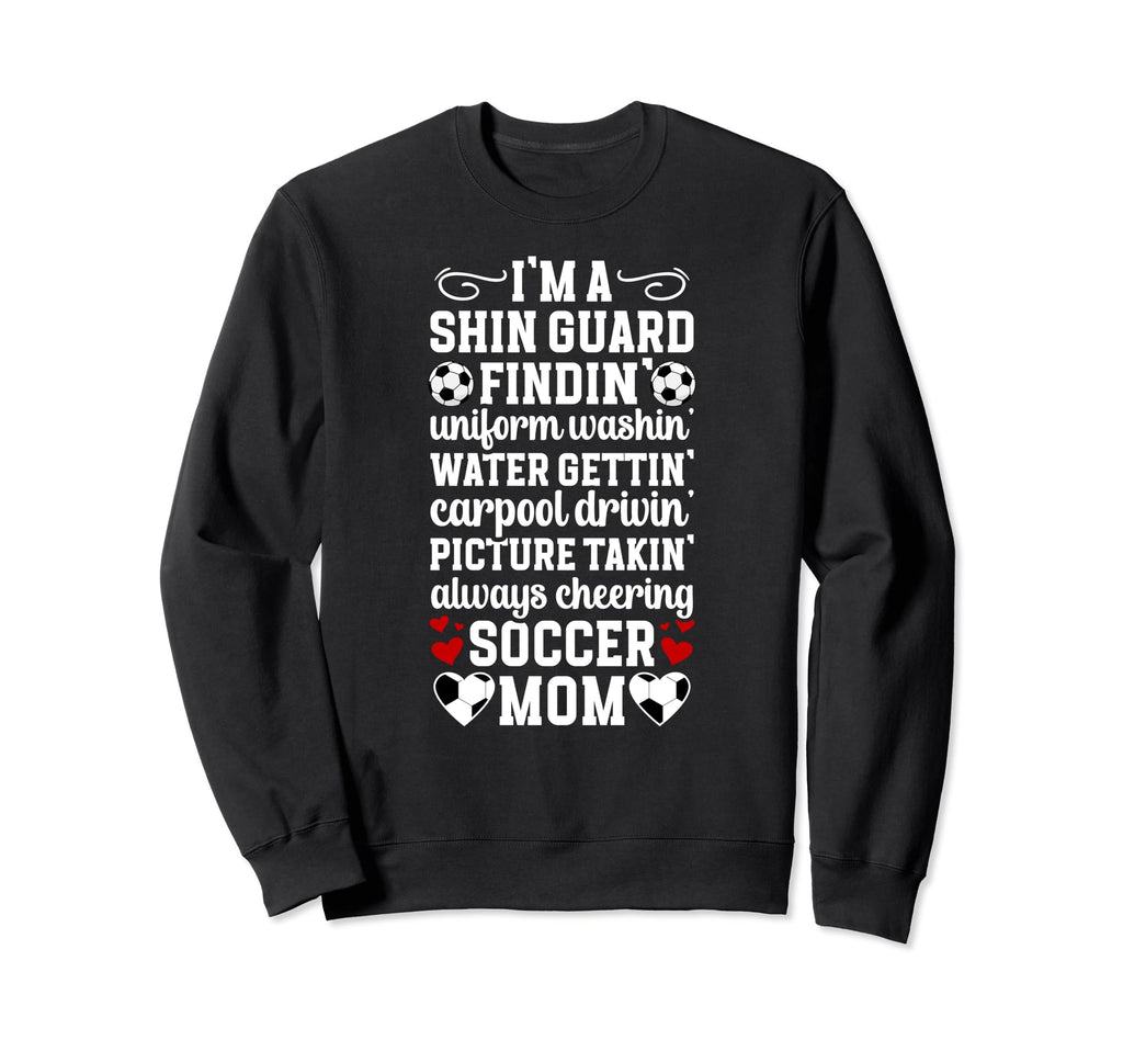 Im Soccer Mom Soccer Player Sweatshirt - Casual Everyday Wear Unisex