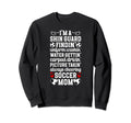 Im Soccer Mom Soccer Player Sweatshirt - Casual Everyday Wear Unisex