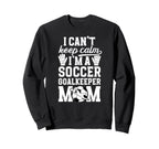 Im Soccer Goalkeeper Mom Soccer Sweatshirt - Minimalist Print Unisex