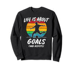 Funny Soccer Life Is About Goals Sweatshirt - Minimalist Print Men Women
