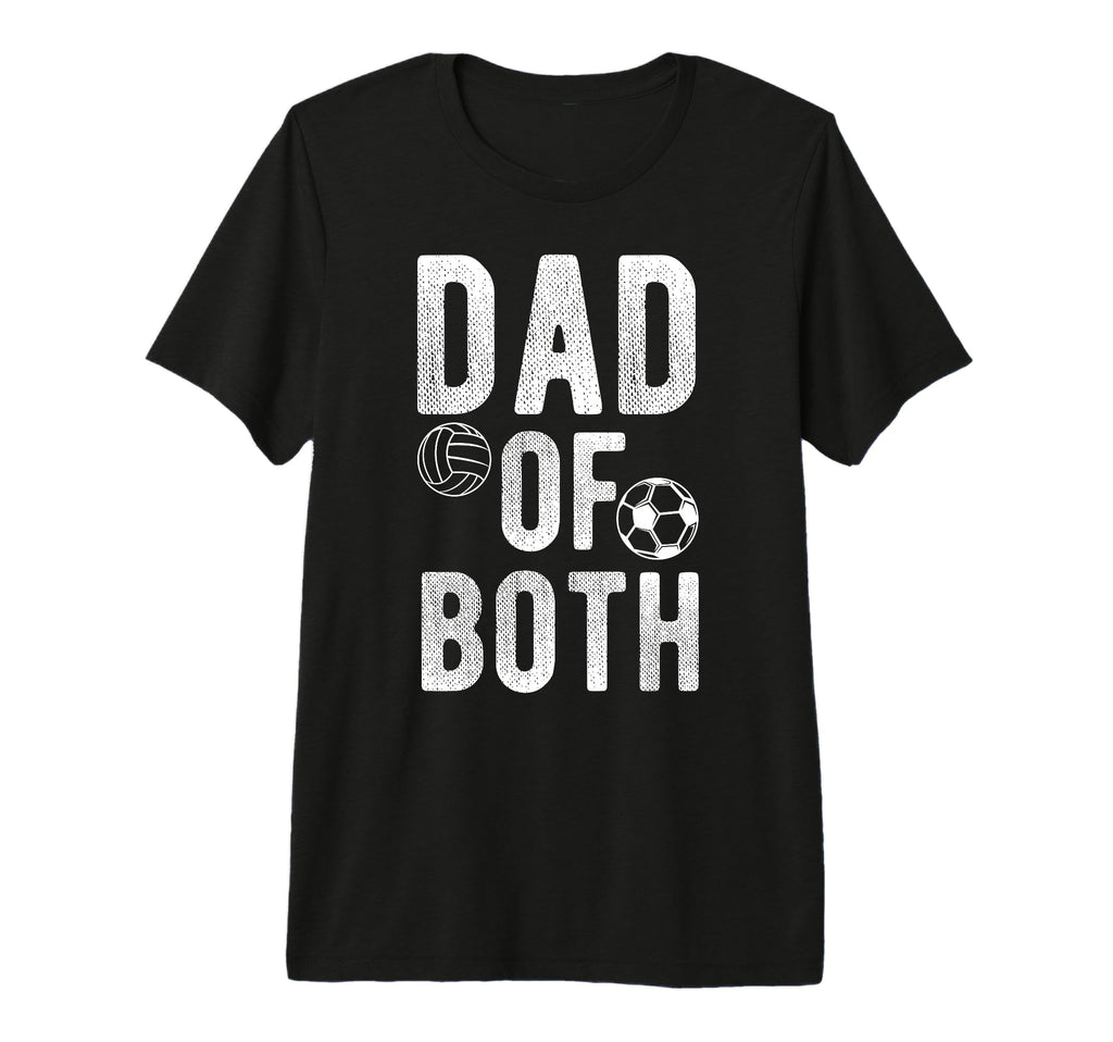 Mens Dad Both Proud Soccer Volleyball Dad T-Shirt - Novelty Apparel Unisex