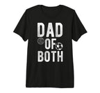 Mens Dad Both Proud Soccer Volleyball Dad T-Shirt - Novelty Apparel Unisex
