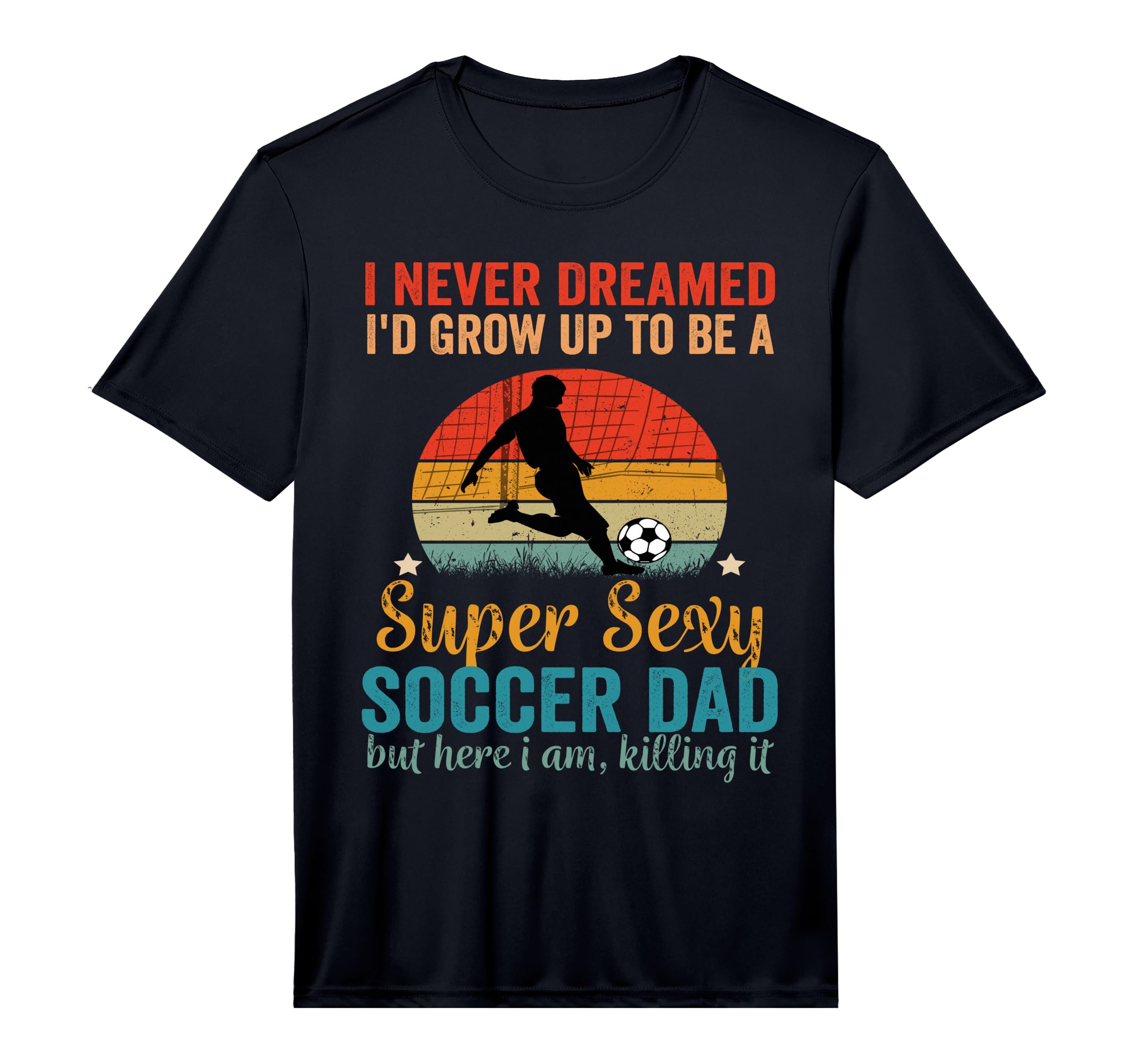 Mens I Never Dreamed Id Grow Up T-Shirt - Casual Everyday Wear Men Women