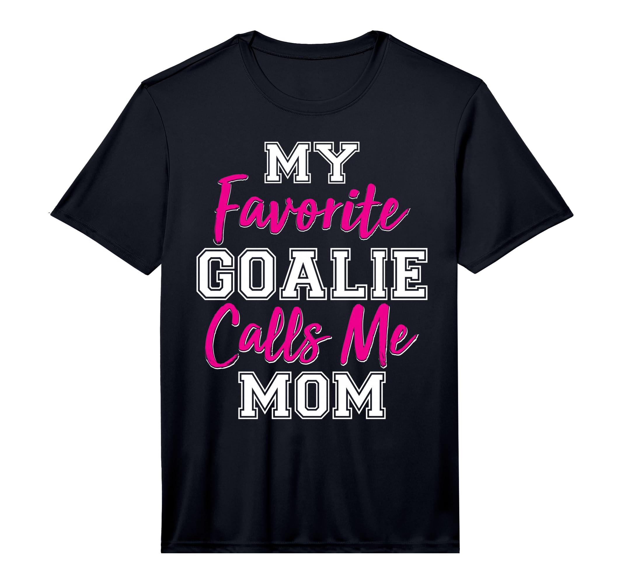 Mens My Favorite Goalie Calls Me Mom T-Shirt - Aesthetic Graphic Unisex