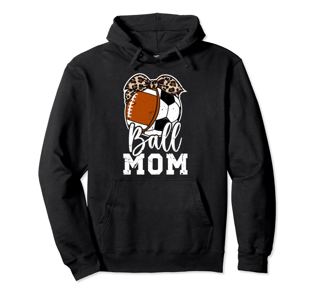 Ball Mom Soccer Football Mom Hoodie - Fun Novelty Design Men Women