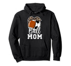 Ball Mom Soccer Football Mom Hoodie - Fun Novelty Design Men Women