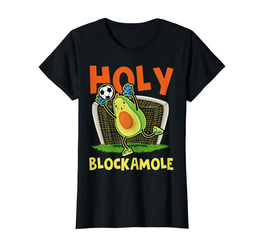 Holy Blockamole Soccer Blocker Funny T-Shirt - Novelty Apparel Men Women
