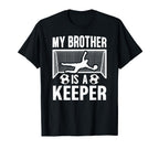 My Brother Is Soccer Keeper T-Shirt - Fun Novelty Design for Adults