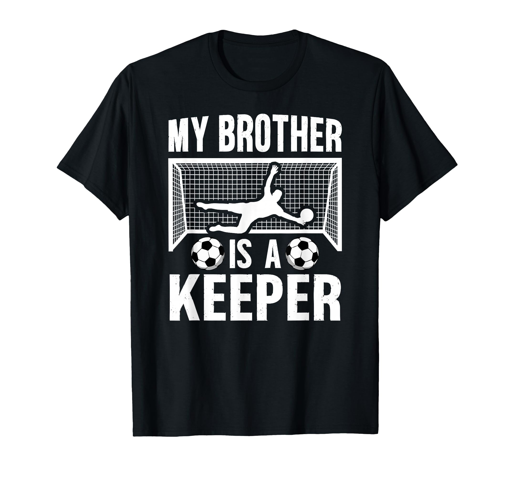 My Brother Is Soccer Keeper T-Shirt - Fun Novelty Design for Adults