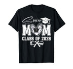 Senior Mom Class 2026 Graduate T-Shirt - Casual Everyday Wear for Adults