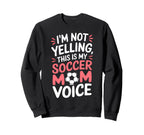 Soccer Players Funny Soccer Mom Sweatshirt - Casual Everyday Wear Men Women