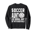 Soccer Game Day Aunt Like Normal Sweatshirt - Minimalist Print Men Women