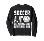 Soccer Game Day Aunt Like Normal Sweatshirt - Minimalist Print Men Women