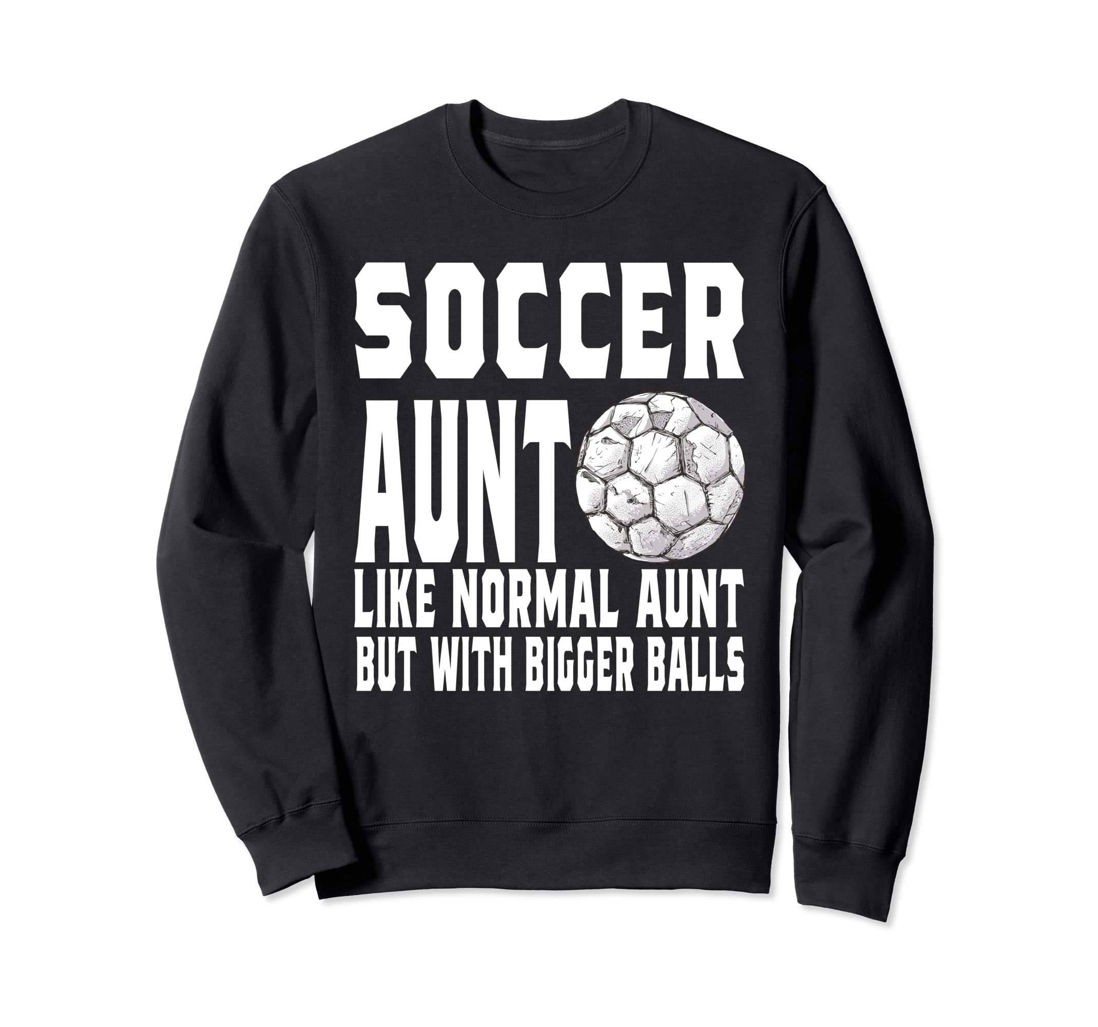 Soccer Game Day Aunt Like Normal Sweatshirt - Minimalist Print Men Women