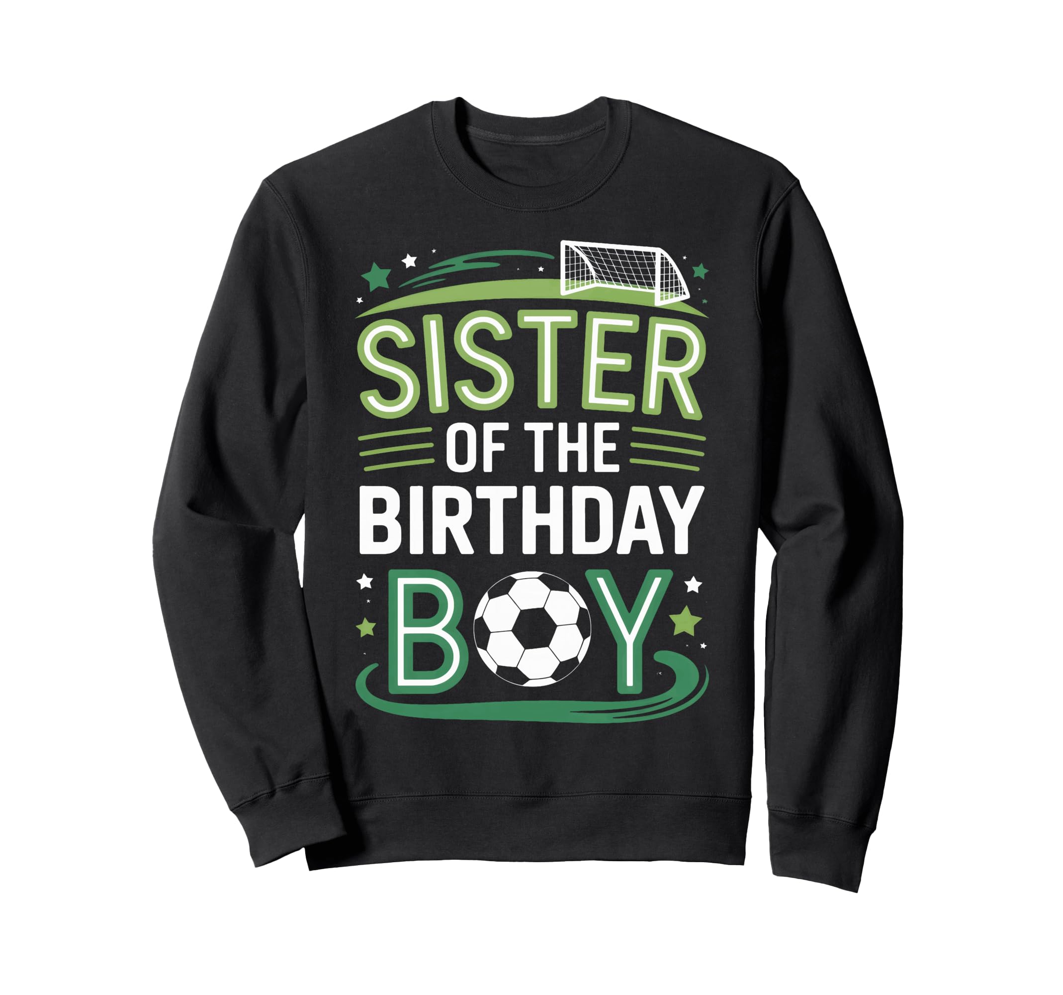 Soccer Birthday Sister Family Player Sweatshirt - Novelty Apparel Men Women