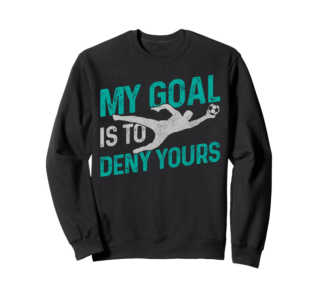 Soccer Goalkeeper Goalie My Goal Sweatshirt - Minimalist Print Men Women