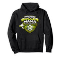 Proud Soccer Mama Funny Sideline Hoodie - Casual Everyday Wear Men Women