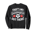 Soccer Players Family Thats My Sweatshirt - Unique Graphic Unisex