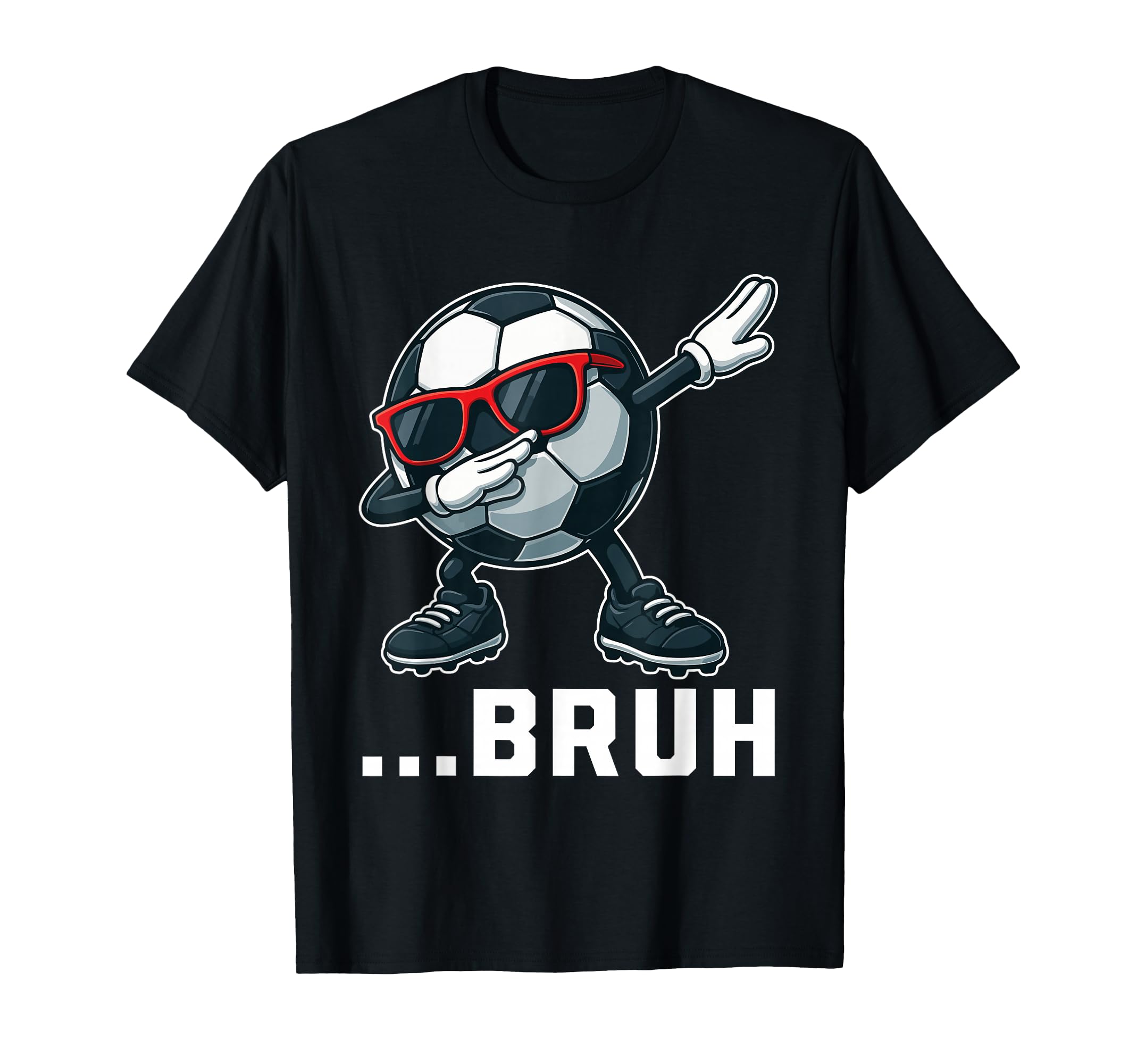 Bruh Dabbing Soccer Ball Funny Sports T-Shirt - Custom Art Print Unisex