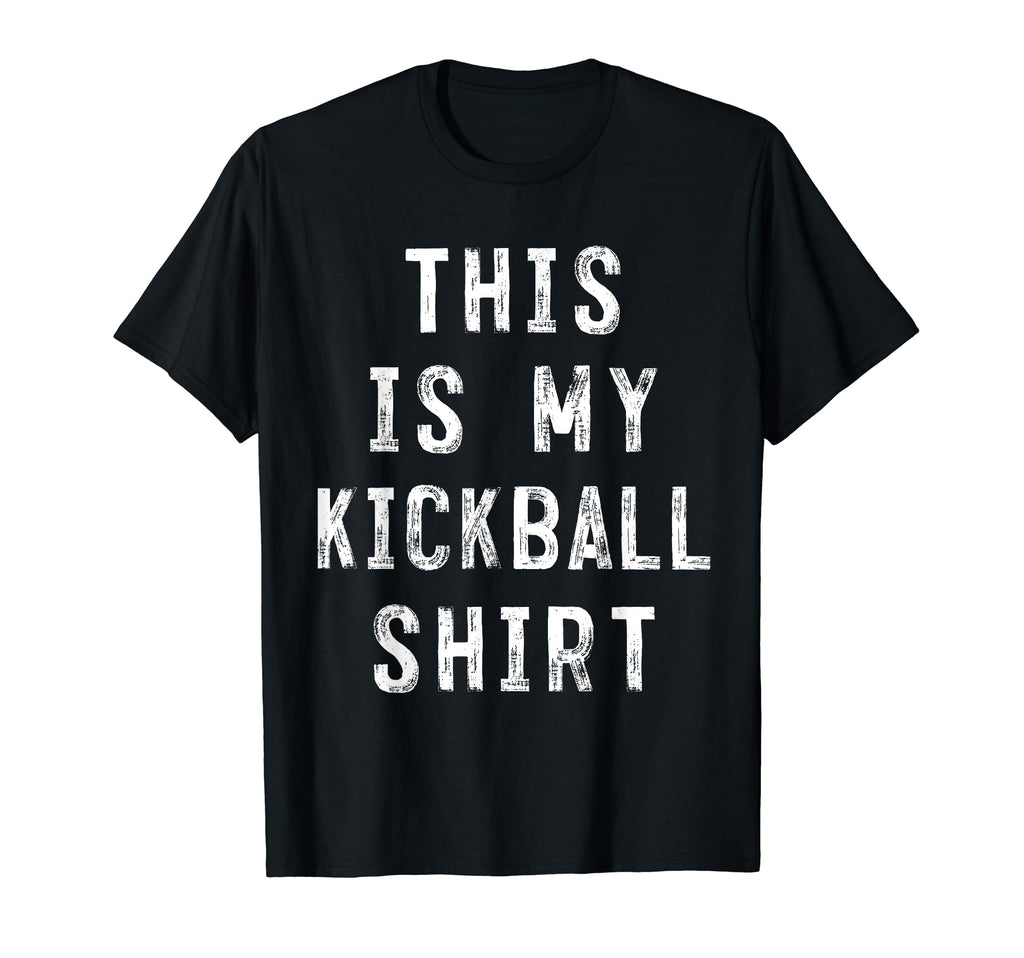 This Is My Kickball Soccer Baseball T-Shirt - Fun Novelty Design Men Women