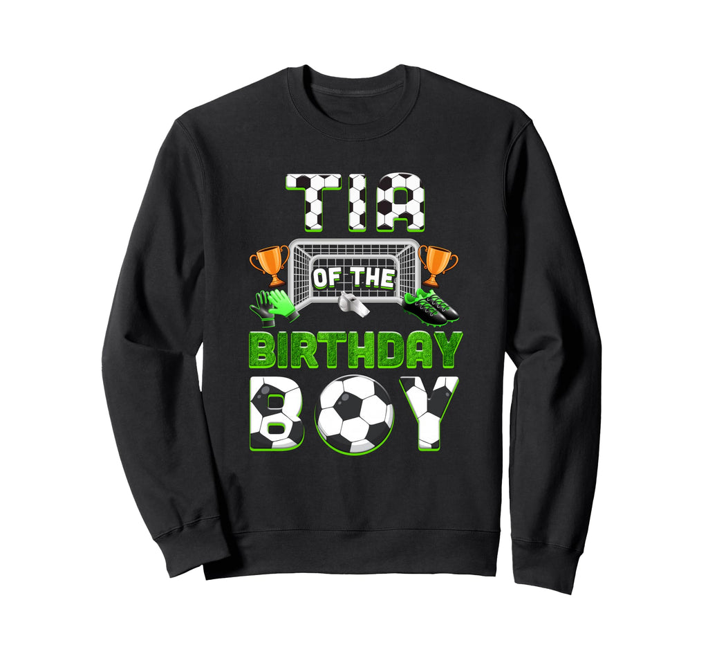 Tia Birthday Soccer Family Sweatshirt - Streetwear Style Men Women