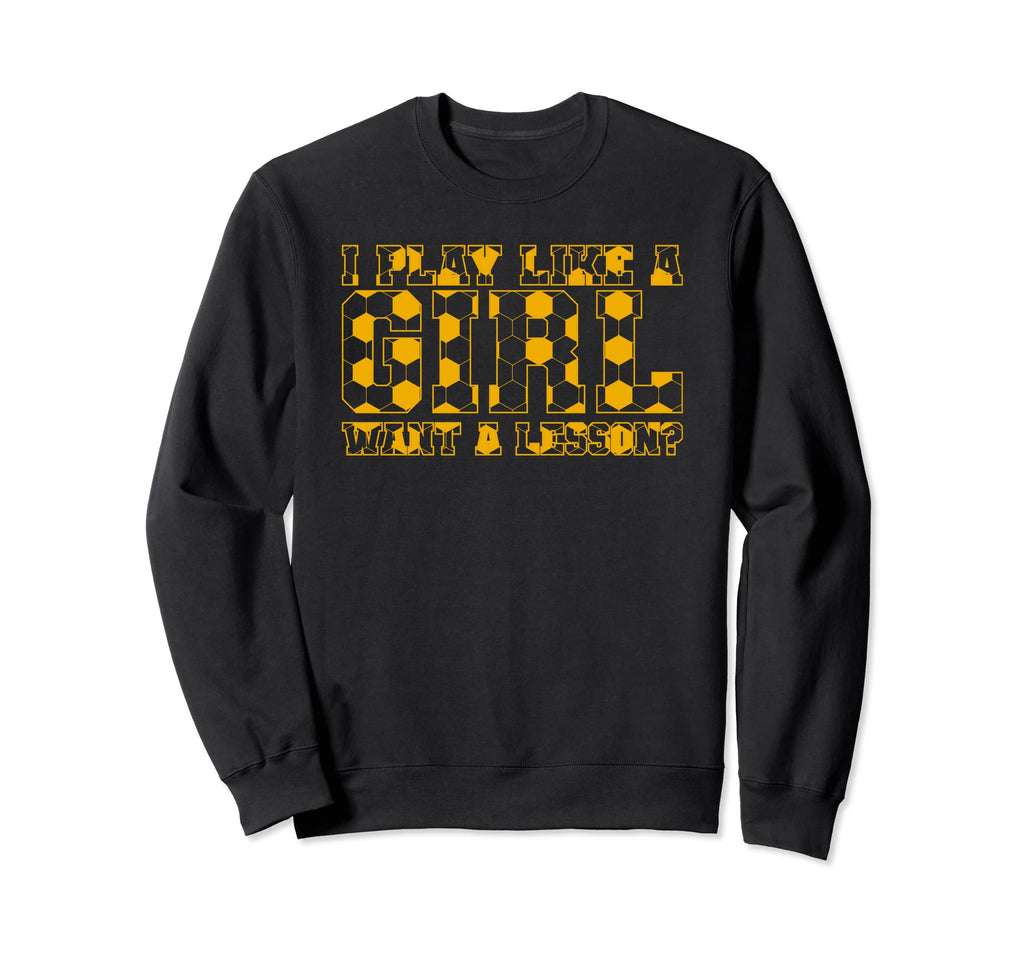 Sport Lover I Play Soccer Like Sweatshirt - Aesthetic Graphic Men Women