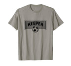 Keeper Goal Keeper Soccer Goalie T-Shirt - Fun Novelty Design Unisex