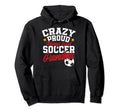 Crazy Proud Always Loud Funny Mothers Hoodie - Minimalist Print for Adults