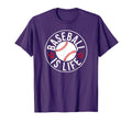 Baseball Is Life Game Day Fan Player T-Shirt - Novelty Apparel Men Women