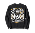 Senior Soccer Mom Class 2026 Sweatshirt - Trendy Graphic Unisex