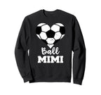 Ball Mimi Funny Soccer Heart Sweatshirt - Custom Art Print Unisex