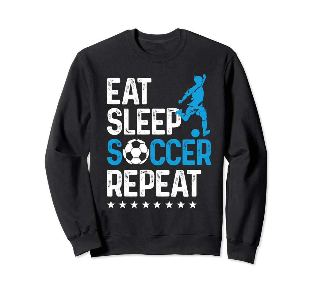 Eat Sleep Soccer Repeat Sport Player Sweatshirt - Graphic Print Unisex