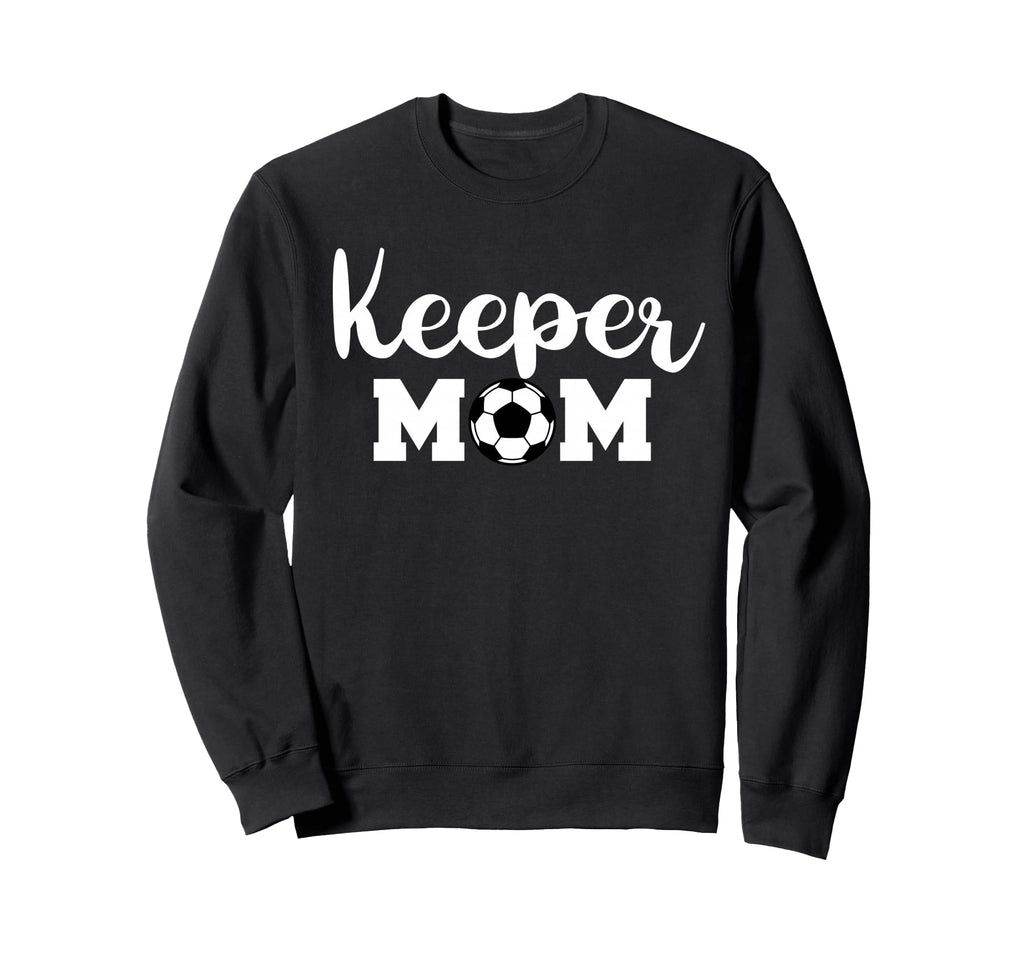 Keeper Mom Funny Soccer Goalkeeper Mom Sweatshirt - Trendy Graphic Unisex