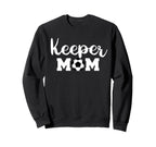Keeper Mom Funny Soccer Goalkeeper Mom Sweatshirt - Trendy Graphic Unisex
