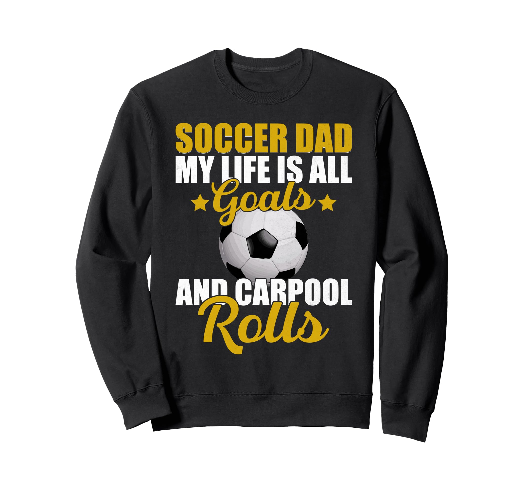 My Life Is All Goals And Carpool Sweatshirt - Minimalist Print for Adults