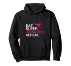 Eat Sleep Gymnastics Repeat Gift Sports Hoodie - Graphic Print Men Women
