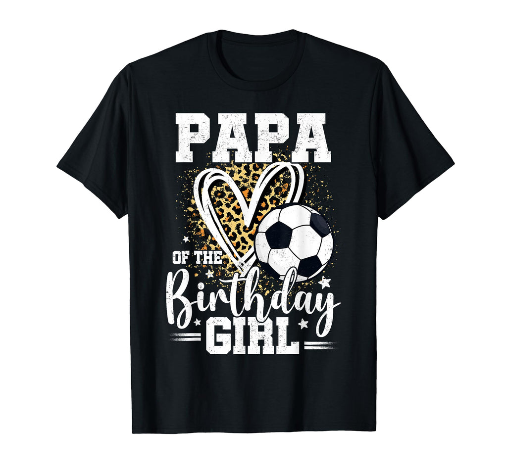 Papa Birthday Soccer Ball Papa Leopard T-Shirt - Unique Graphic Men Women