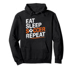 Eat Sleep Soccer Repeat Soccer Player Hoodie - Aesthetic Graphic Unisex