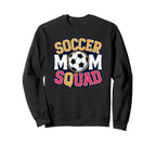 Soccer Mom Squad Family Matching Sweatshirt - Fun Novelty Design Unisex