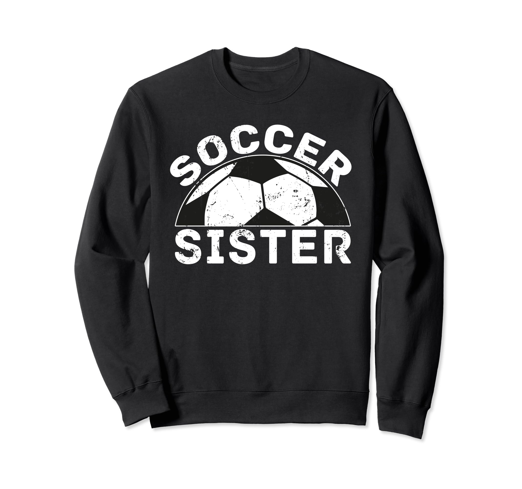 Soccer Sister Sweatshirt - Novelty Apparel Unisex