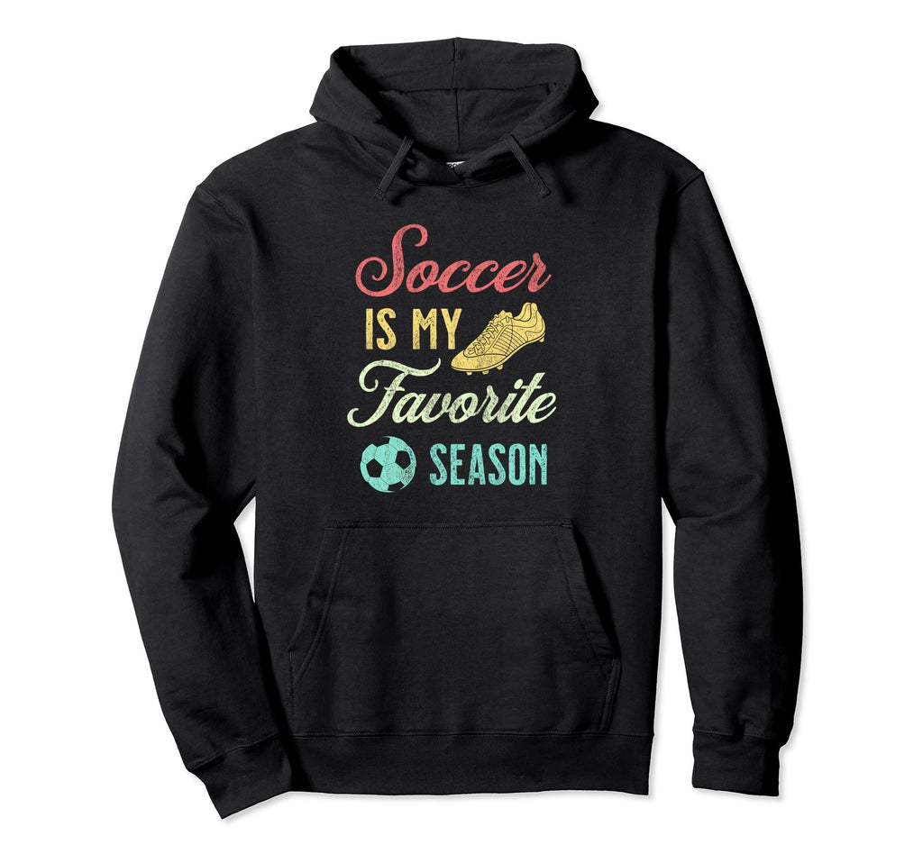 Distressed Soccer Is My Favorite Season Hoodie - Graphic Print Unisex