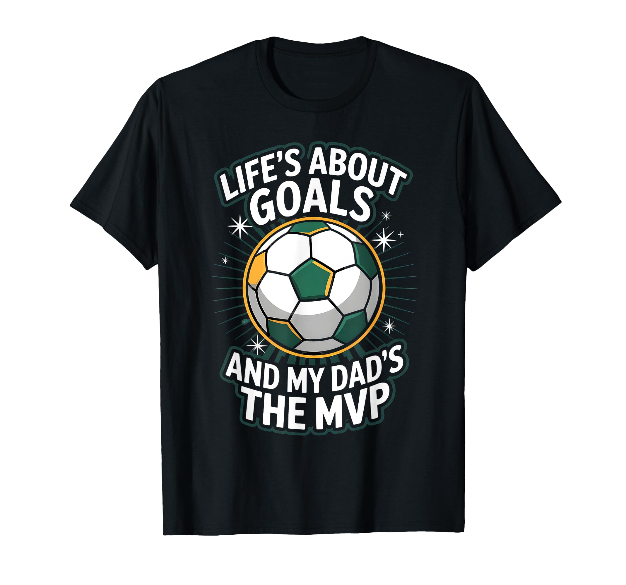 Lifes About Goals Soccer Dad T-Shirt - Custom Art Print for Adults