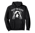 Trust Gloves Soccer Goalie Goalkeeper Hoodie - Unique Graphic for Adults