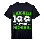 I Kicked 100 Days School Soccer Balls T-Shirt - Trendy Graphic Men Women
