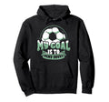 Soccer Player Goalie Goalkeeper My Goal Hoodie - Aesthetic Graphic Unisex