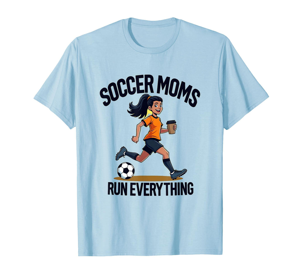 Soccer Moms Run Everything Athletic Mom T-Shirt - Graphic Print Men Women