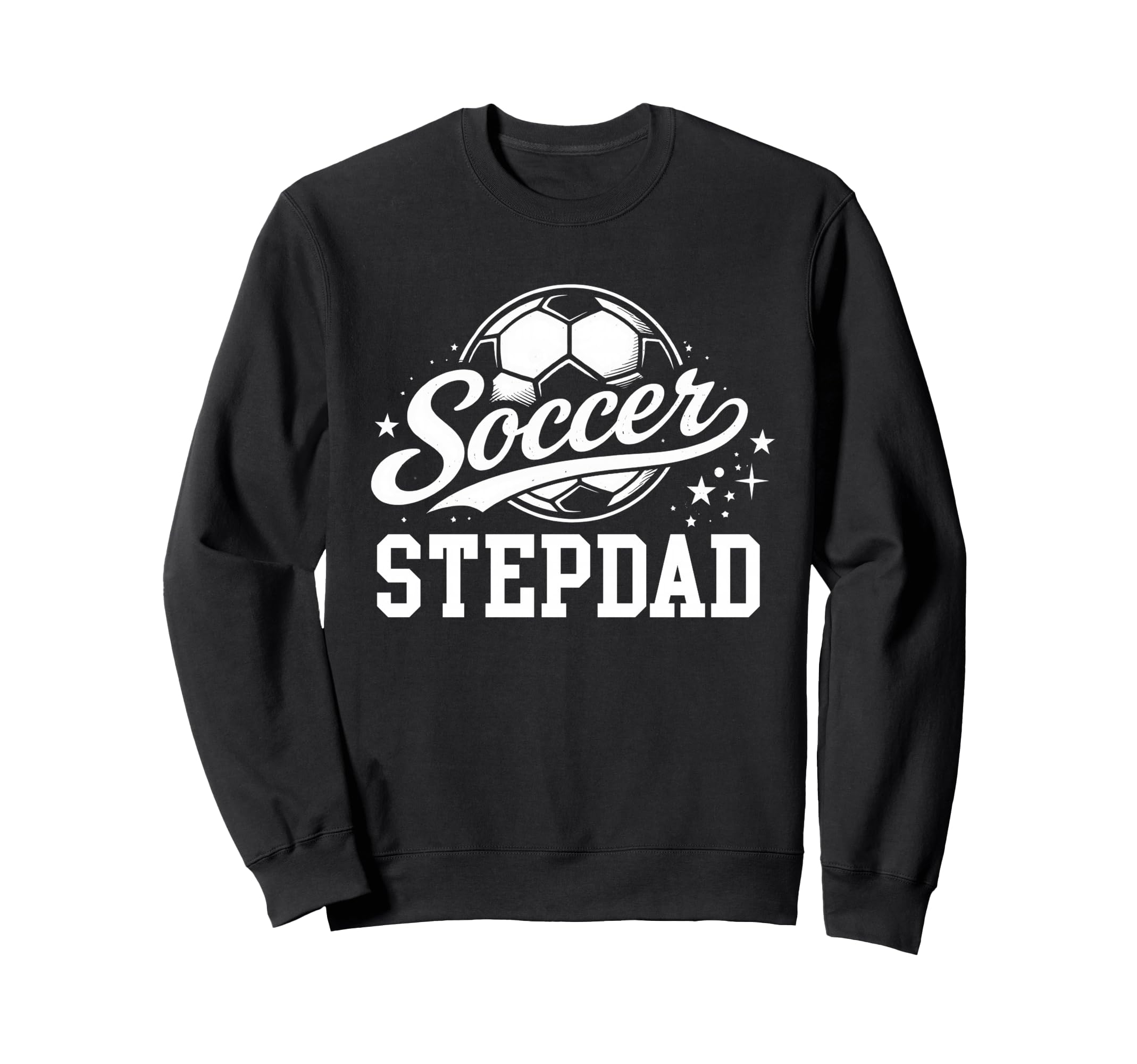Soccer Stepdad Soccer Ball Sweatshirt - Unique Graphic Men Women